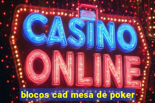 blocos cad mesa de poker